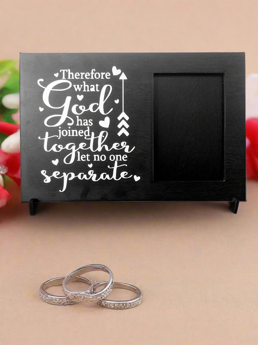 Genesis 24 Photo Frame- What God has joined let man not separate