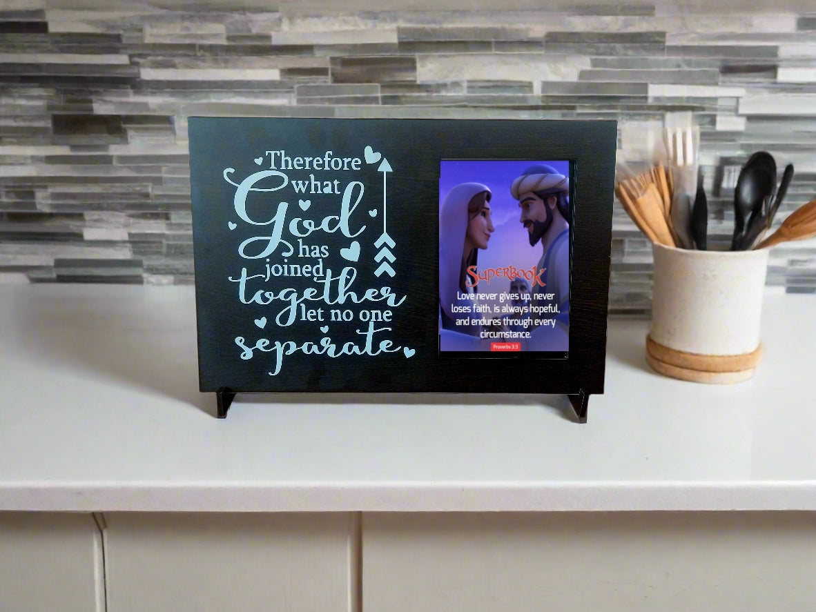 Genesis 24 Photo Frame- What God has joined let man not separate
