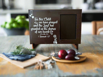 Hannah's Joy Photo Frame- For this child I prayed 1Samuel 1:27