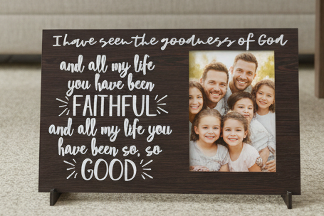Photo frame- I will sing of the goodness of God