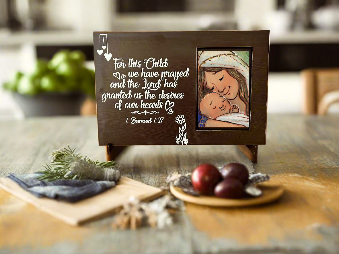 Hannah's Joy Photo Frame- For this child I prayed 1Samuel 1:27