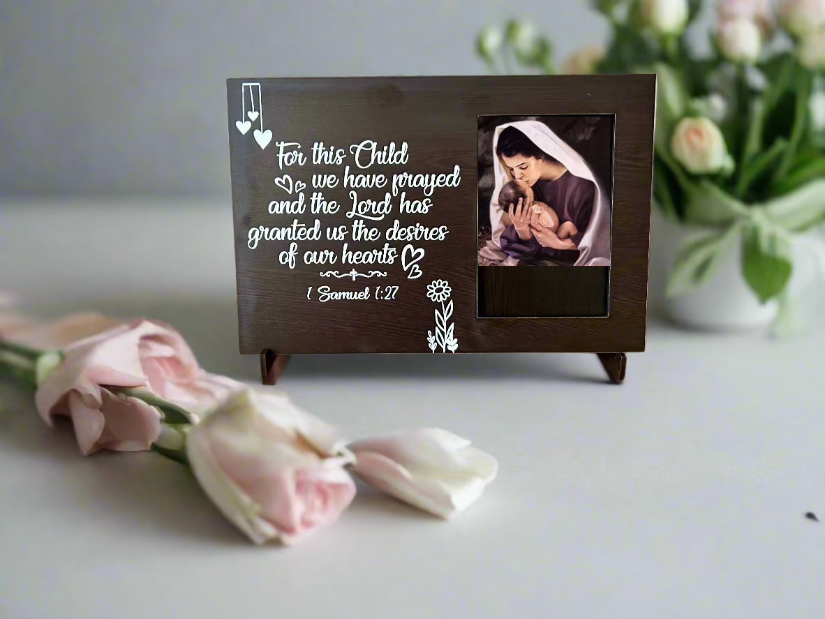 Hannah's Joy Photo Frame- For this child I prayed 1Samuel 1:27