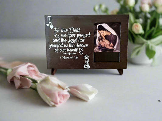 Hannah's Joy Photo Frame- For this child I prayed 1Samuel 1:27